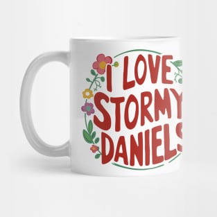 I Love Stormy Daniels Mug